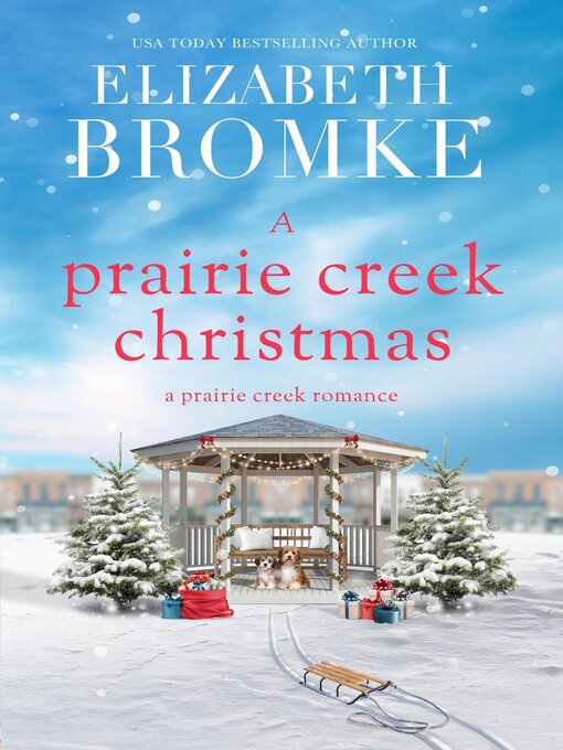 Title details for A Prairie Creek Christmas by Elizabeth Bromke - Available